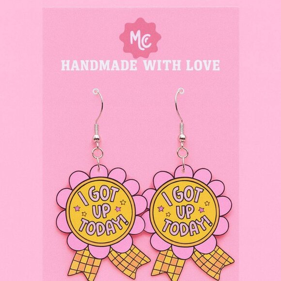 I Got Up Today Earrings | Cute Motivational Badge Jewelry - Picture 2 of 3